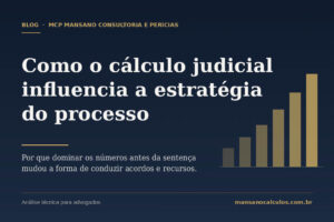 Memória de cálculo judicial sobre mesa de trabalho de advogado